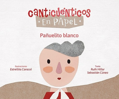 Pañuelito Blanco - Canticuenticos En Papel