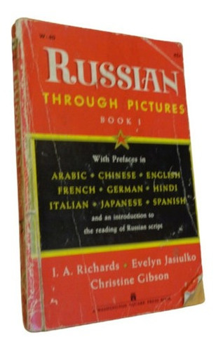 Russian Through Pictures. Book 1. I. A. Richards&-.