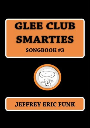 Libro Glee Club Smarties Songbook 3 - Jeffrey Eric Funk