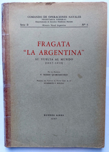 Fragata La Argentina Su Vuelta Mundo 1817 1819 Quartaruolo