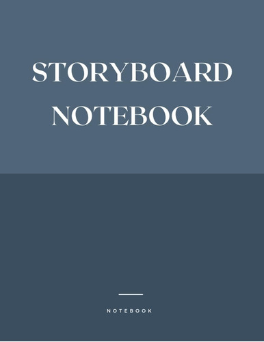 Libro: Storyboard Notebook: Blank Storyboard 8.5  X 11 , 120