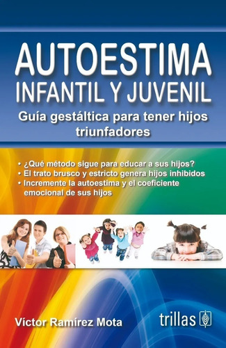 Autoestima Iantil Y Juvenil Guía Gestál Gra! Trillas