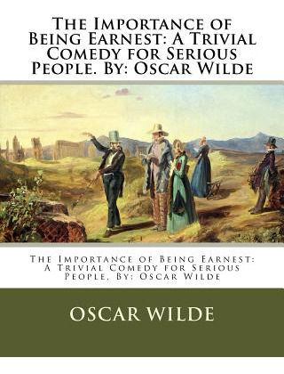 Libro The Importance Of Being Earnest: A Trivial Comedy F...