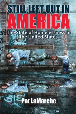 Libro Still Left Out In America: The State Of Homelessnes...