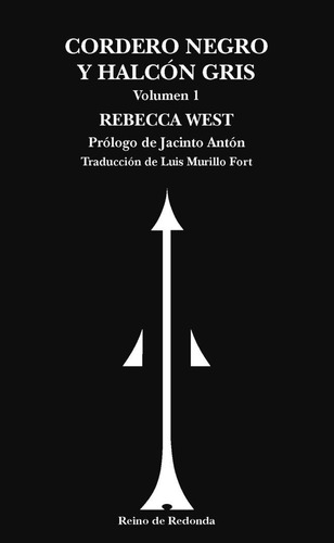 Libro: Cordero Negro Y Halcon Gris. West, Rebecca. Reino De 