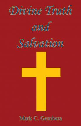 Libro Divine Truth And Salvation - Mark C Gembara