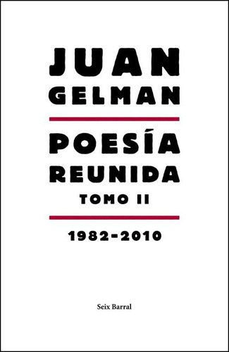 Poesia Reunida. Tomo 2 - Juan Gelman