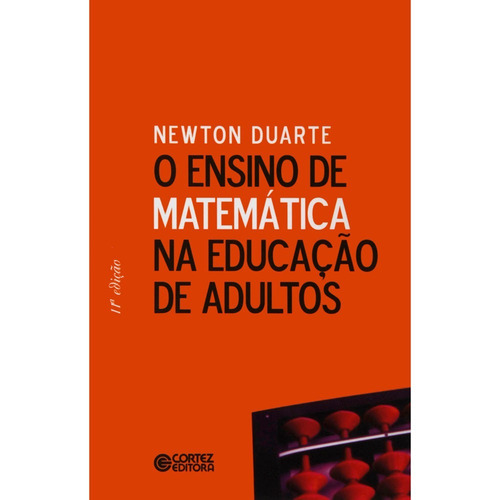 Ensino De Matemática Na Educação De Adultos, O Newton Duarte