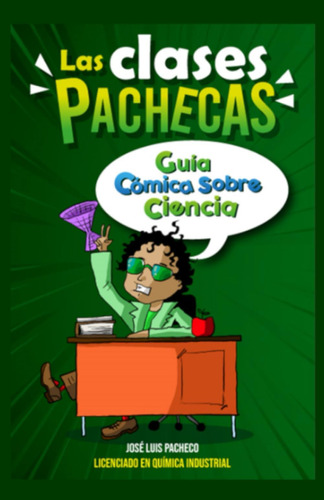 Libro: Las Clases Pachecas: Guía Cómica Sobre Ciencia