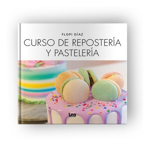 Curso De Reposteria Y Pasteleria - Florencia Diaz