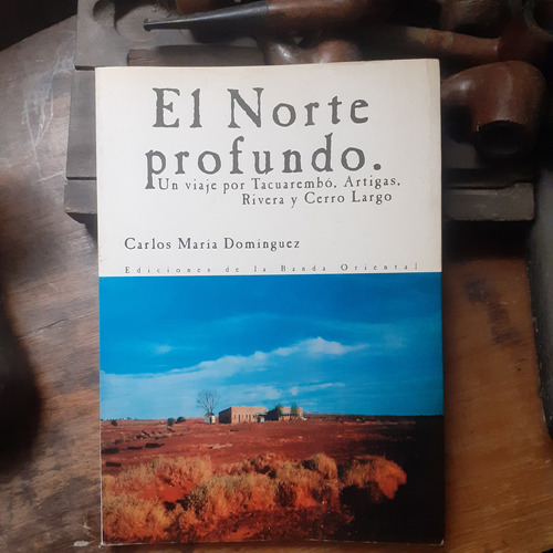 El Norte Profundo/carlos María Domínguez-3 Páginas Subrayada