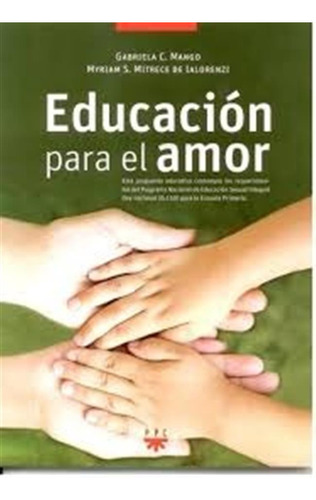 Educacion Para El Amor - Gabriela Mango / De Ialorenzi - Ppc