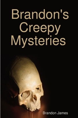 Libro Brandon's Creepy Mysteries - James, Brandon