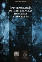 Comprar Epistemología De Las Ciencias Humanas Y Sociales, De Pithod, Abelardo. Editorial Porrua \u002F Up En Español