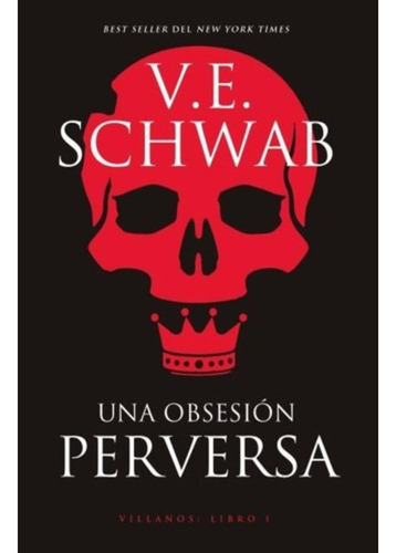 Una Obsesión Perversa - Schwab, Victoria