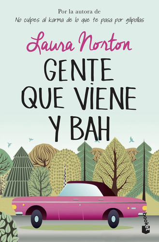 Gente Que Viene Y Bah - Laura Norton