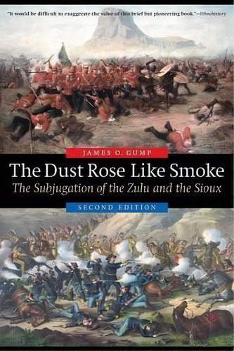 The Dust Rose Like Smoke, De James O. Gump. Editorial University Nebraska Press, Tapa Blanda En Inglés