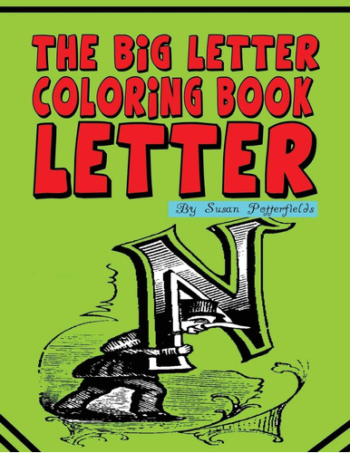 Libro: The Big Letter Coloring Book: Letter N