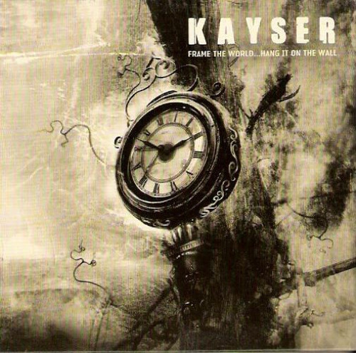 Kayser  Frame The World...hang It On The Wall