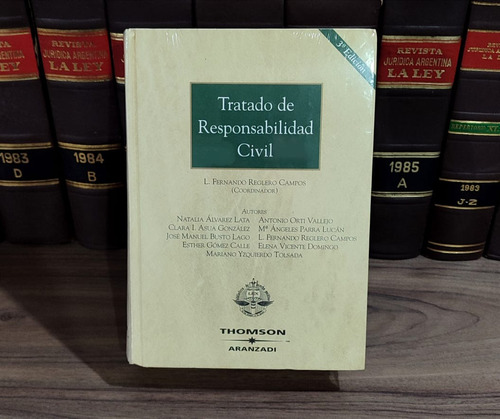 Tratado De Responsabilidad Civil - Reglero Campos