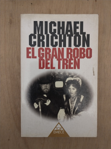 El Gran Robo Del Tren - Michael Crichton
