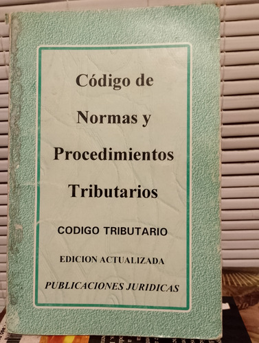 Código De Normas Y Procedimientos Tributarios 