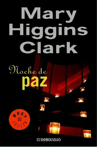 Noche De Paz, De Higgins Clark, Mary. Editorial Debolsillo, Tapa Blanda En Español