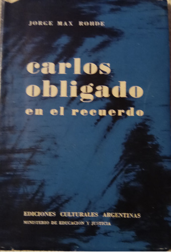 Libro Carlos Obligado En El Recuerdo Jorge M. Roude