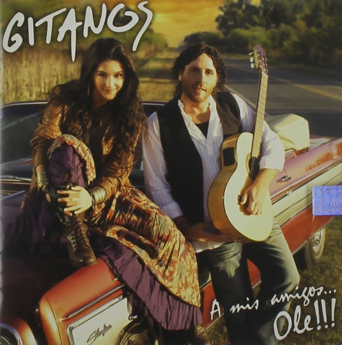 Gitanos A Mis Amigos Ole Cd Nuevo Cerrado Original En Stoc 