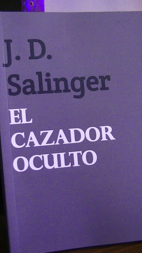 El Cazador Oculto/j.d Salinger