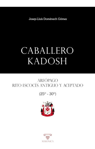 Caballero Kadosh, De Josep-lluís Domènech Gómez