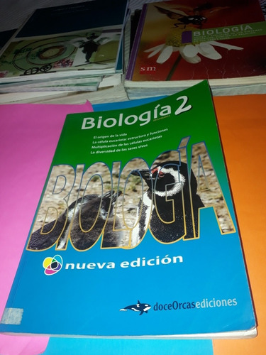 Biologia 2 El Origen De La Vida... Doce Orcas Nueva Ed. 2008