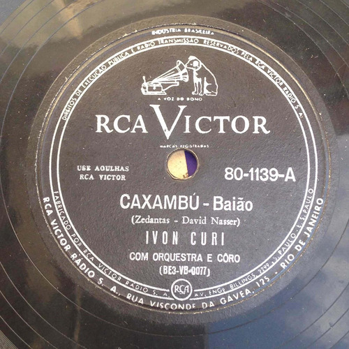 78 Rpm Ivon Curi / Caxambú / Baião Das Velhas Cantigas