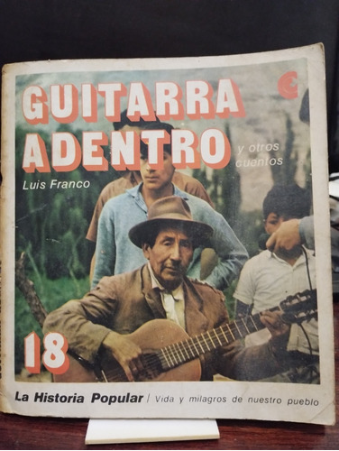 Guitarra Adentro Y Otros Cuentos - Luis Franco