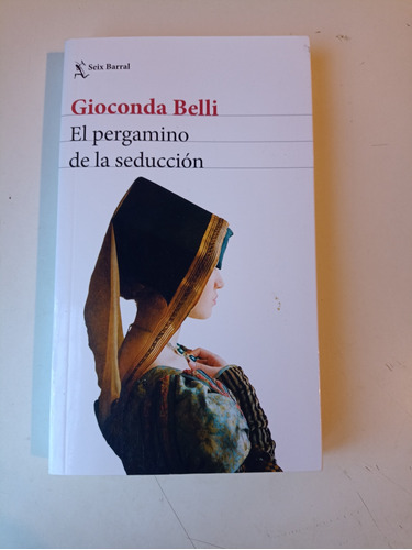 El Pergamino De La Seducción Gioconda Belli