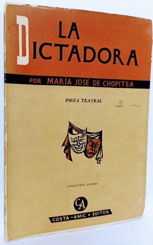 La Dictadora María Jose De Chopitea