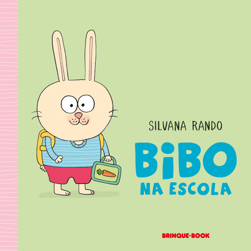 Bibo Na Escola, De Silvana Rando. Editora Brinque-book, Capa Dura Em Português