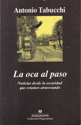 La Oca Al Paso - Antonio Tabucchi