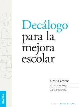 Decalogo Para La Mejora Escolar - Gvirtz,silvina