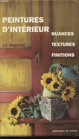 Livro Peintures D'interieur Nuances Textures Finitions - Liz Wagstaff [1998]