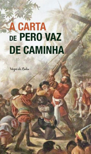 A Carta De Pero Vaz De Caminha