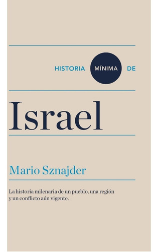 ** Historia Minima De Israel ** Mario Sznajder