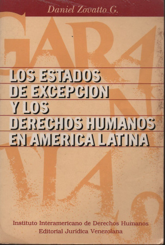 Los Estados De Excepcion Y Los Derechos Humanos En America 