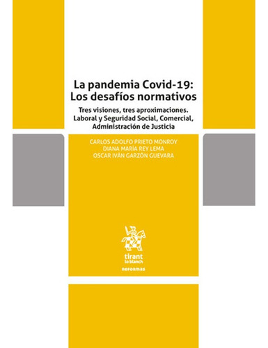Libro La Pandemia Covid-19: Los Desafíos Normativos.varios