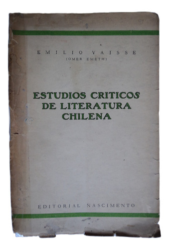 Estudios Críticos De Literatura Chilena, T1, Emilio Vaise.