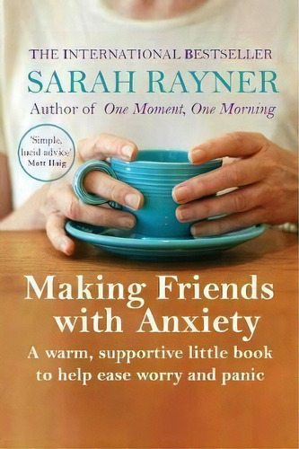 Making Friends With Anxiety, De Sarah Rayner. Editorial Creative Pumpkin Ltd, Tapa Blanda En Inglés