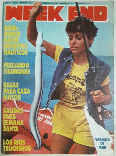 Revista Weekend N° 126 Marzo 1983 Caza Pesca Camping Turismo