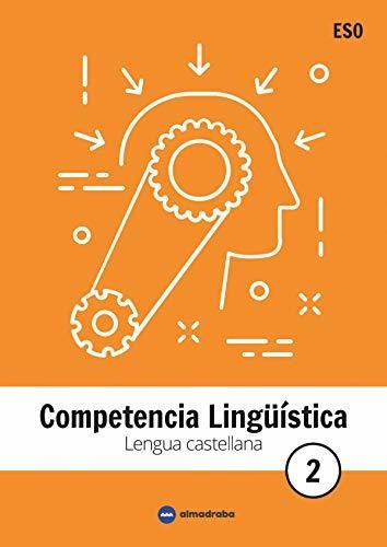 Lengua Castellana 2 Eso. Competencia Lingüística