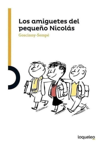 Los Amiguetes Del Pequeãâ±o Nicolãâ¡s, De Goscinny-sempé. Editorial Santillana Educación, S.l., Tapa Blanda En Español