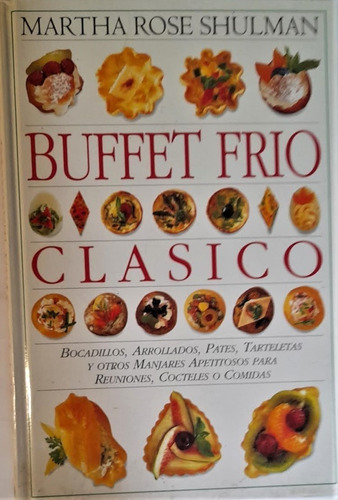 Buffet Frío Clásico. Martha Shulman - Tapa Dura.